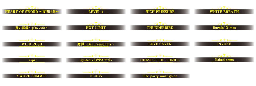 HEART OF SWORD `閾O`@LEVEL 4@HIGH PRESSURE@WHITE BREATH@́`JOG edit`@HOT LIMIT@THUNDERBIRD@Burnin'Xfmas@WILD RUSH@e`Der Freischutz`@LOVE SAVER@INVOKE@Zips@ignited -Ųï-@CHASE / THE THRILL@Naked arms@SWORD SUMMIT@FLAGS@The party must go on